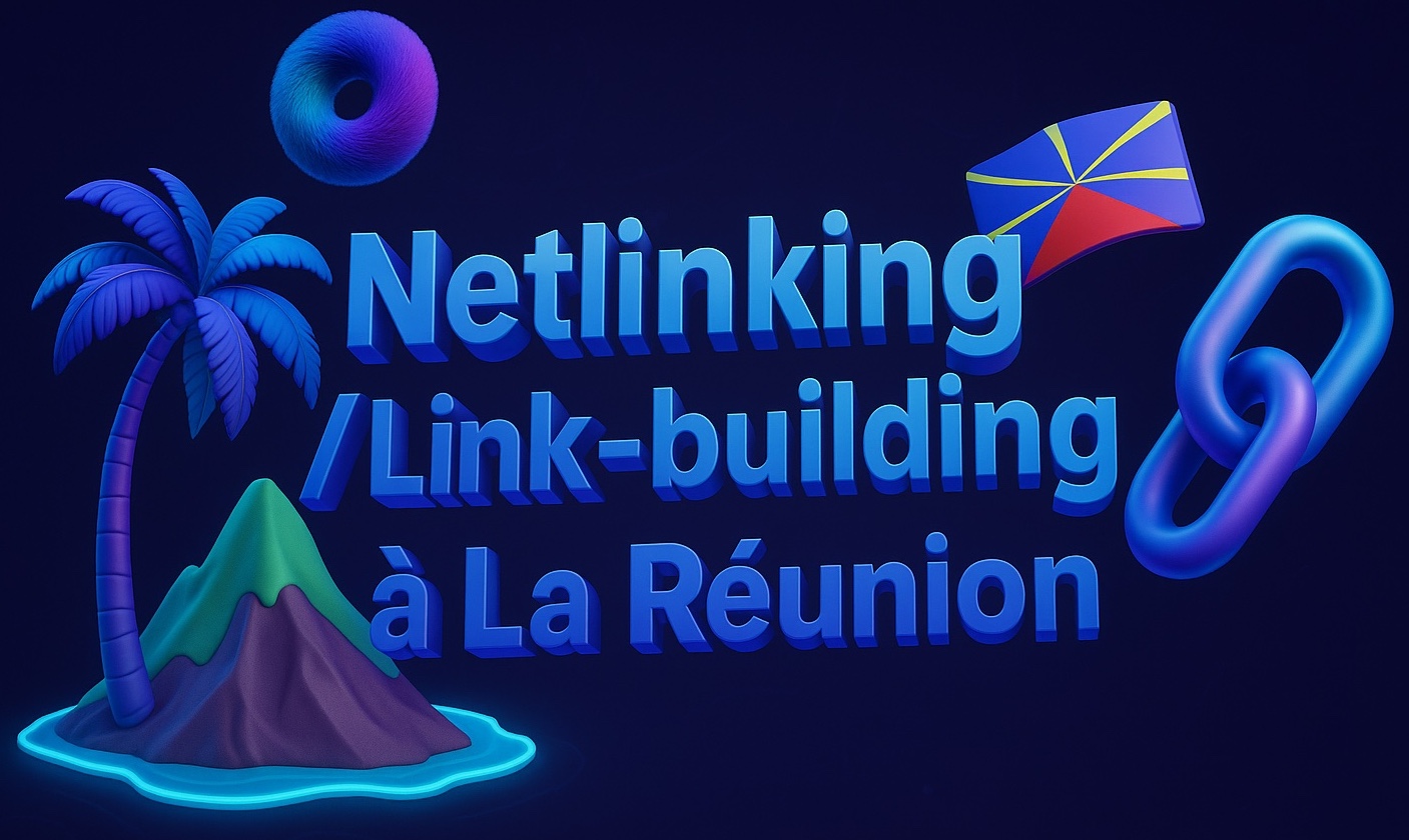 netlinking seo a la reunion 974